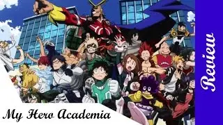 My Hero Academia Review