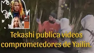 Tekashi sube videos de Yailin golpeandolo... San Tekashi ahora?