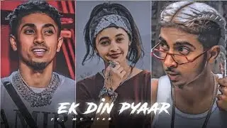Ek Din Pyaar 🥀 Ft. Mc Stan Edit || Mc Stan Attitude Status 🔥