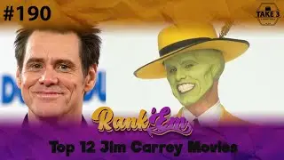Rank' Em #190: Top 12 Jim Carrey Movies