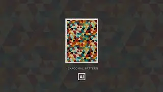Create Abstract Hexagonal Pattern in Adobe Illustrator 