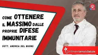 Come OTTENERE il MASSIMO dalle PROPRIE DIFESE IMMUNITARIE