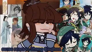 svsss react to Shang Qinghua [ as Venti ] • genshin impact • [ 1/1? ]