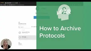 uPAR: How to Archive Protocols