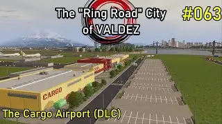 "Valdez" - The Ring Road City in Cities: Skylines #063