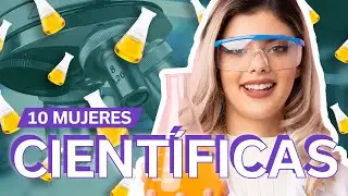 10 Female Scientists Worth Knowing 🙆🏻‍♀️