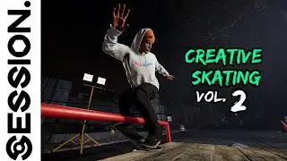 Session | Creative Skating Vol.2