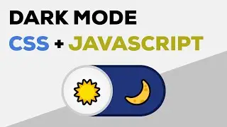 Add Dark Mode Your Site Easily with CSS and Javascript.