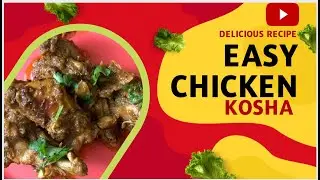 Chicken Kosha 🍗| চিকেন কষা | How to Make Flavorful Bengali Spiced Chicken Curry