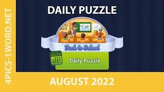 4 PICS 1 WORD Daily Puzzle AUGUST 2022 ✅ Back to School
