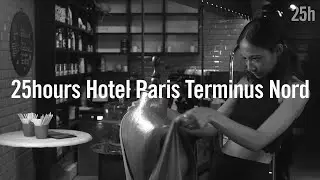 25hours Hotel Paris Terminus Nord / Hotel Paris / HD Exclusive Official Video