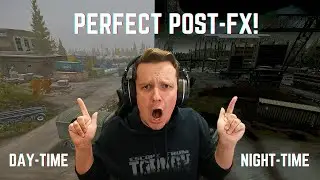 THE PERFECT Tarkov 1.0 PostFX Settings! (DAY & NIGHT)
