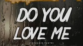 Stephanie Poetri - Do You Love Me // Lyrics