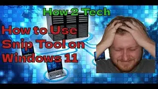 How to use Snipping Tool Windows 11 AKA Screenshots and Where Screenshots Save