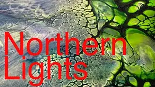 #38 - Northern Lights Fluid Art - Gorgeous Luminescent Greens & Blues!
