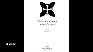 Titkolt tudás kezdőknek hangoskönyv: 14 .15 .16. rész