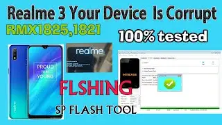 REALME 3 RMX1825,1821 YOUR DEVICE IS CORREUPT | All Realme device is corrupted Error Fixed SP TOOL
