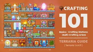 Terraria Guide: Crafting 101 - Basics, Crafting Stations, Multi-Crafting Areas - Terraria 1.4.4.9