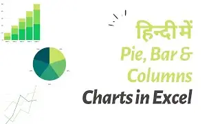 (Hindi) How to make Graphs in Excel | Pie Graph Bar Graph Line Graph | Excel for Beginners