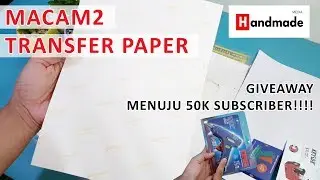 MACAM2 KERTAS TRANSFER PAPER | GIVEAWAY...!!!!
