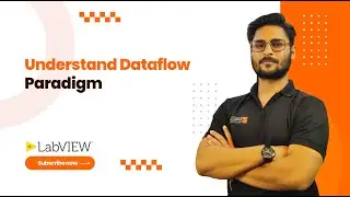 Understand Dataflow Paradigm in LabVIEW | Exeliq LabVIEW Beginner Course | LabVIEW Basics