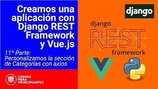 Acceso a API externa con Django + Vue.js y Axios
