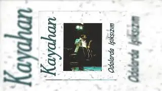 Kayahan - Başıboş Saatlerde