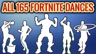 ALL 165 Fortnite Dances/Emotes [Season 1 to 8]