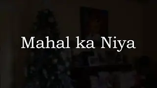 Mahal ka Niya (An original)