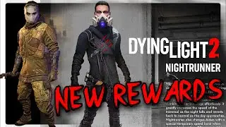 Dying Light 2 Chapter One Possible New Rewards, In The Footsteps Of A Night Runner New Content