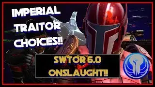 Swtor 6.0 Onslaught. Imperial Traitor (saboteur) choices!!