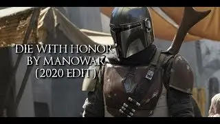 "Die With Honor" Mandalorian Tribute Video (2020 UPDATE)