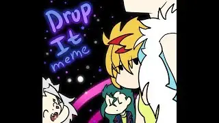 Drop it -meme- //BeyBlade Burst