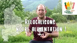 Relocalisons notre alimentation EP1 Terre d’Herbage