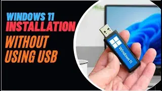 EASY WAY TO INSTALL WINDOWS 11 WITHOUT A FLASHDISK