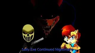 Sally.exe Continued Nightmare проходим на хорошую концовку