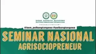[Seminar Nasional] Agrisociopreneur. Kamis, 07-11-2019.