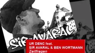 Ur Denc feat. Sir Avaral & Ben Wortmann - Zeitfrage
