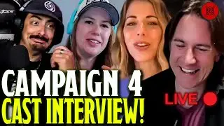 Critical Role Campaign 4 Cast Interview! Talking Matt's Character, Laura's Romance & MORE!