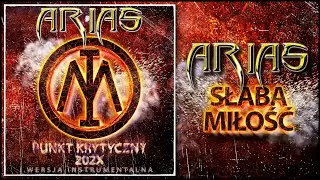 ARIAS - Słaba Miłość [Wersja Instrumentalna] (Official Audio)