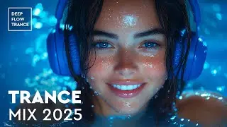 UPLIFTING TRANCE MUSIC 2025 🔥 THE BEST TRANCE MIX