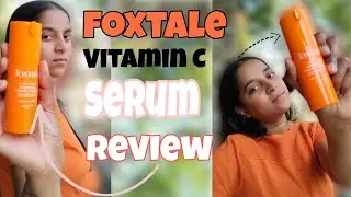 FOXTALE VITAMIN C FACE SERUM REVIEW BY POONAM ✨ || #Foxtaleserum #review #productreview #viralvideo