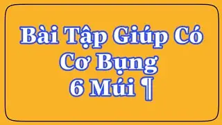 Bài Tập Giúp Nhanh Ra Cơ Bụng Đơn Giản Tại Nhà