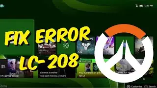 How To Fix Overwatch 2 Error LC-208 On Xbox Seriex X / S