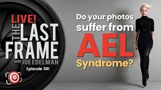 Is AEL Syndrome affecting your photography?  There is an easy cure!