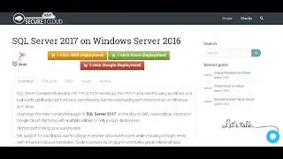 Ser Web 2017 on Win 2016 with Vulnerability Assess Deploy on Azure , AWS and Google Cloud Platform.