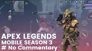 Apex Legends Mobile Season 3 | No Commentary