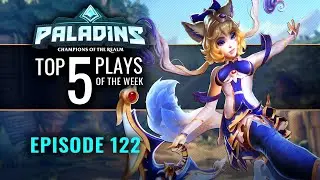 Paladins - Top 5 Plays - Episode 122