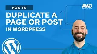 How to Duplicate a Page or Post in WordPress