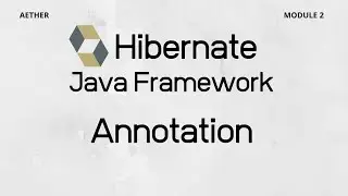 Hibernate Annotation| Session 2| Aether